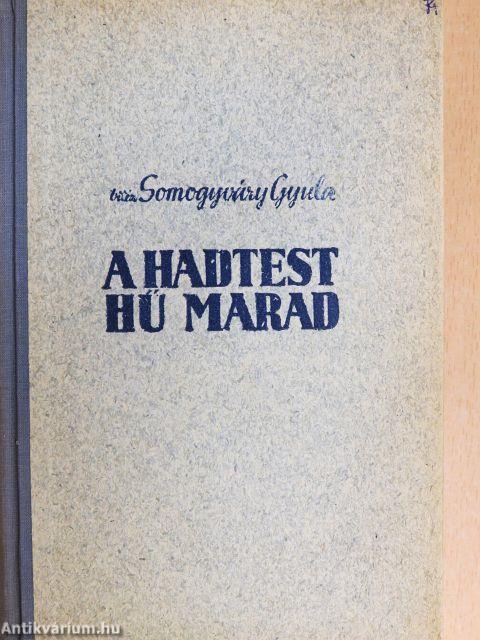 A hadtest hű marad