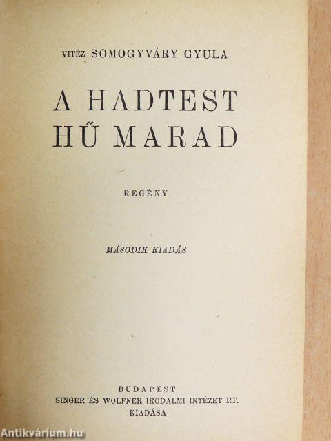 A hadtest hű marad