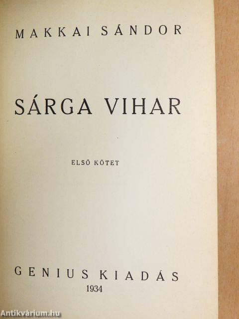 Sárga vihar I-II.