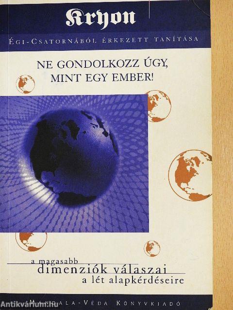 Ne gondolkozz úgy, mint egy ember!