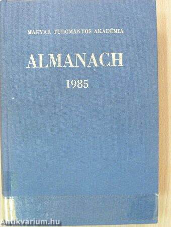 A Magyar Tudományos Akadémia Almanachja 1985