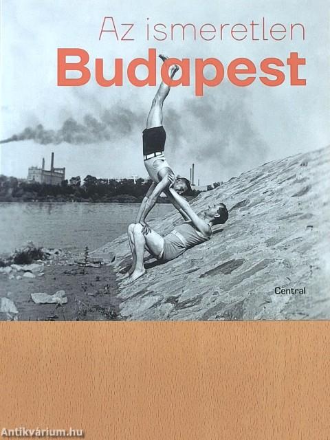 Az ismeretlen Budapest