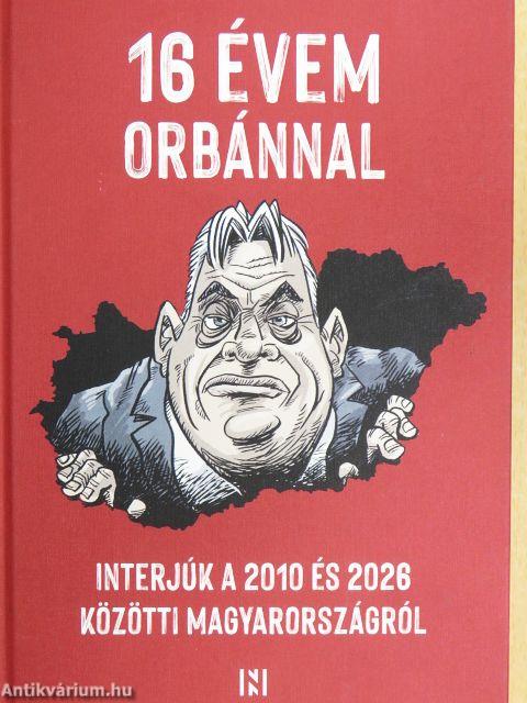 16 évem Orbánnal