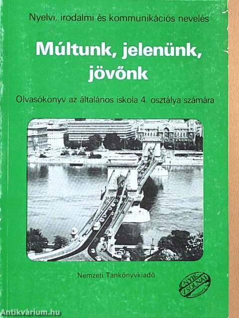 Múltunk, jelenünk, jövőnk