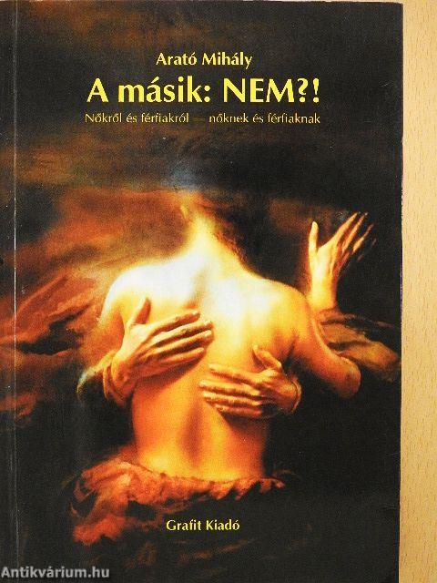 A másik: NEM?!