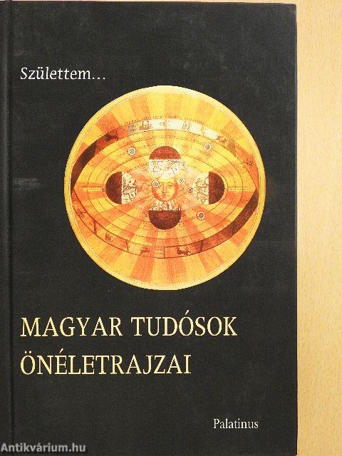Magyar tudósok önéletrajzai