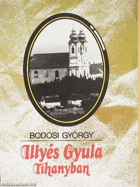 Illyés Gyula Tihanyban