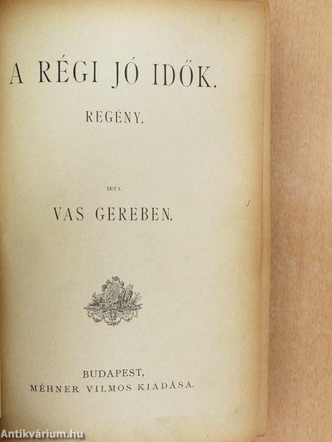 A régi jó idők