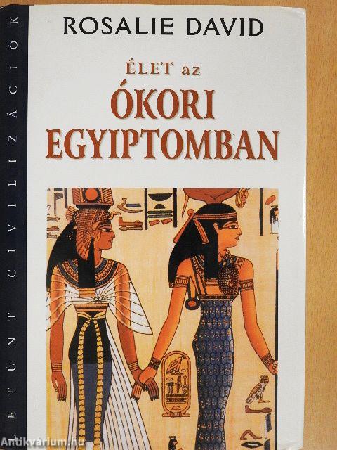 Élet az ókori Egyiptomban