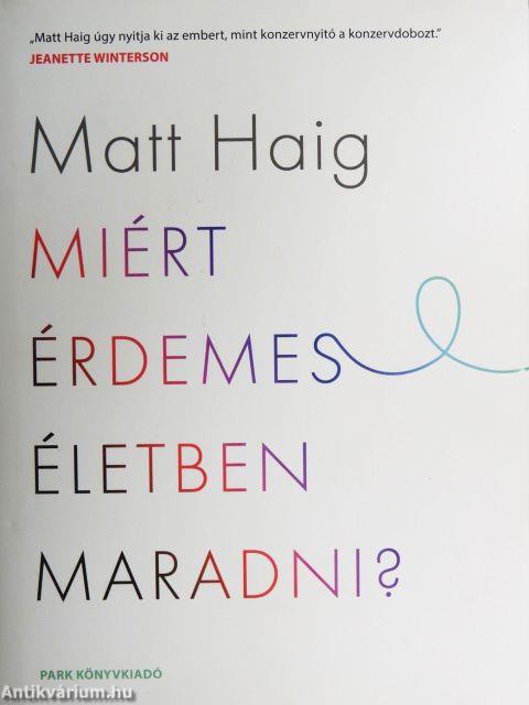 Miért érdemes életben maradni? 