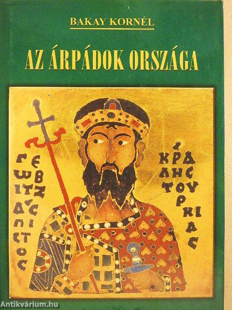 Az Árpádok országa