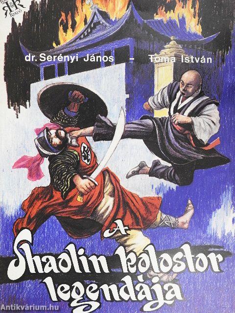 A Shaolin kolostor legendája