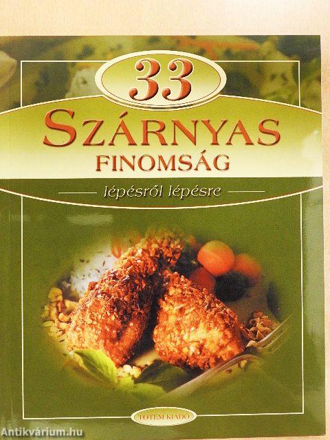 33 Szárnyas finomság