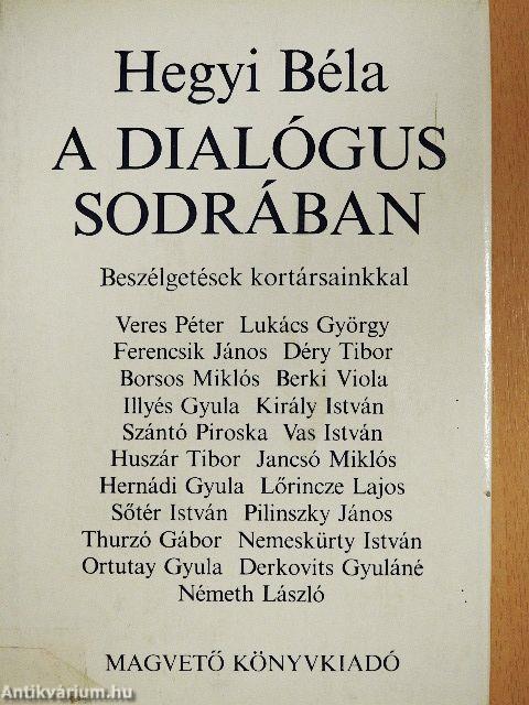 A dialógus sodrában