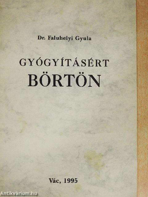 Gyógyításért börtön