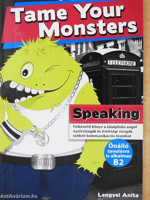 Tame Your Monsters - Speaking