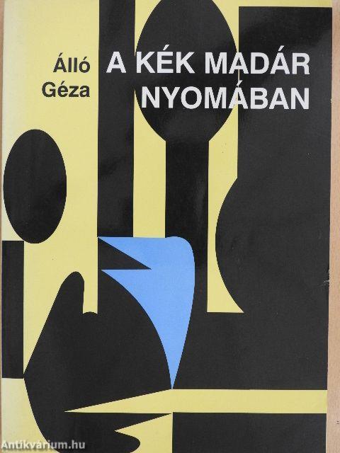 A kék madár nyomában