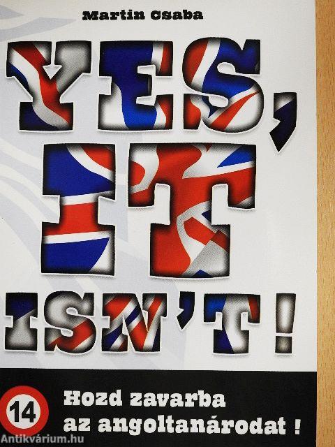 Yes, It Isn't!