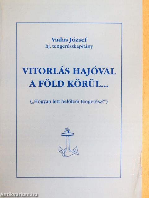 Vitorlás hajóval a föld körül...