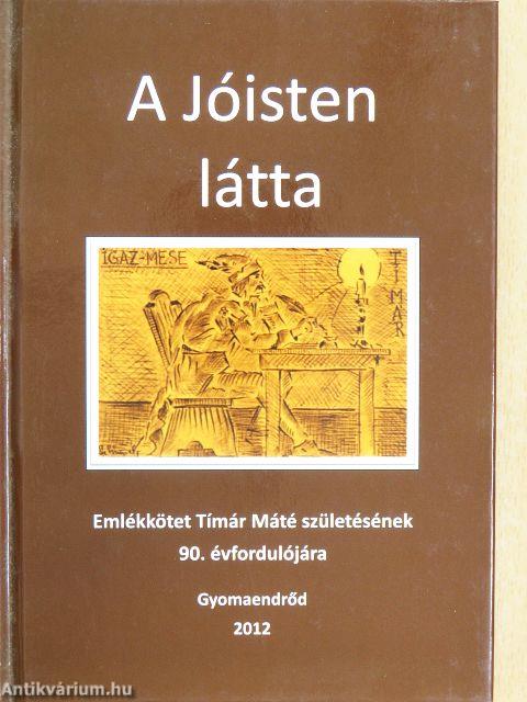 A Jóisten látta