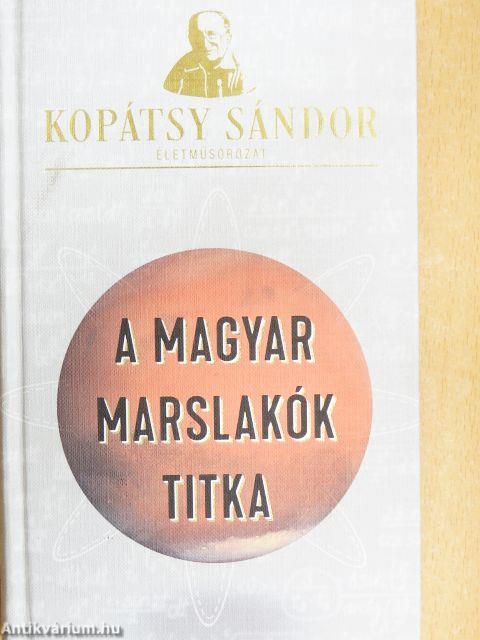 A magyar marslakók titka