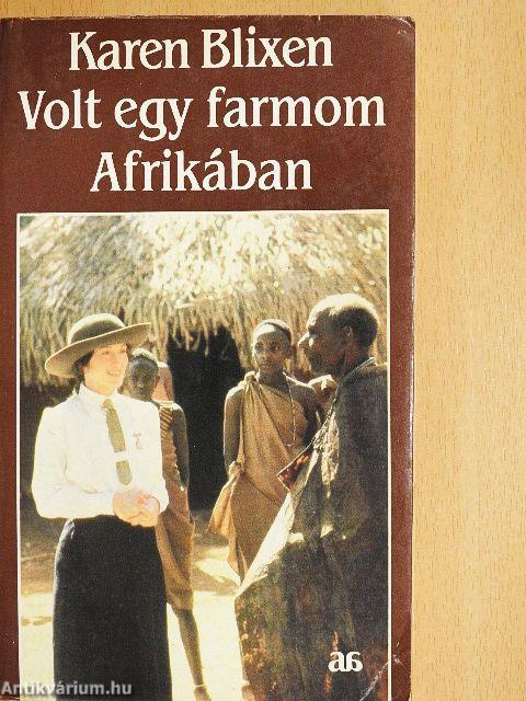 Volt egy farmom Afrikában