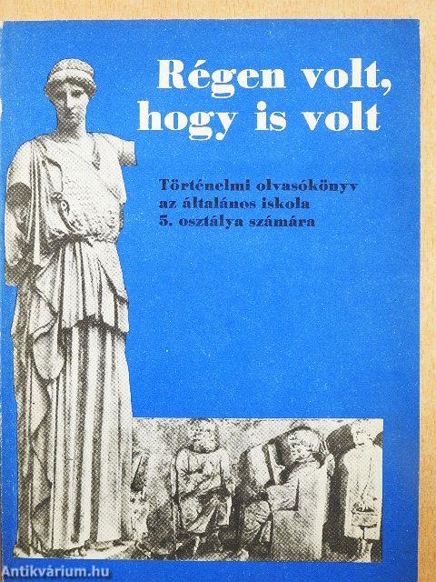 Régen volt, hogy is volt