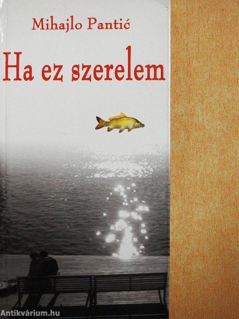 Ha ez szerelem