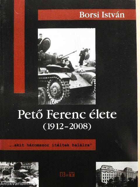 Pető Ferenc élete