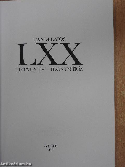 LXX - Hetven év - hetven írás