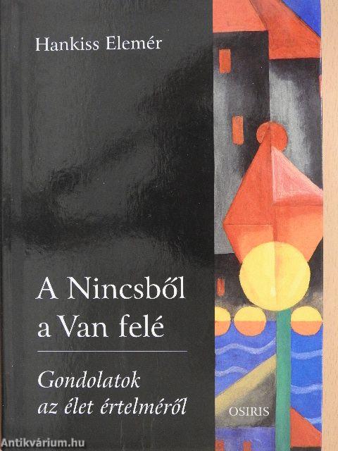 A Nincsből a Van felé