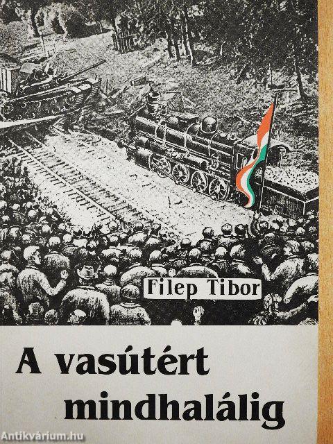 A vasútért mindhalálig