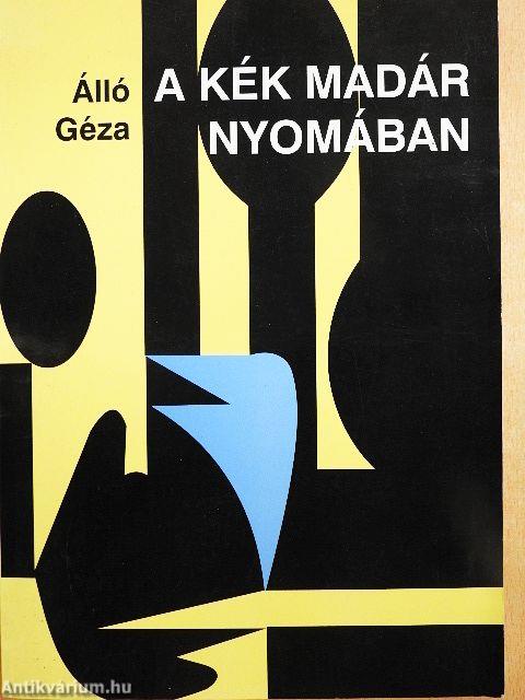 A kék madár nyomában