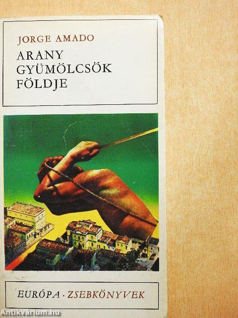 Arany gyümölcsök földje