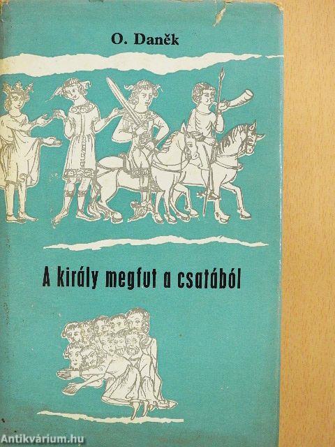 A király megfut a csatából