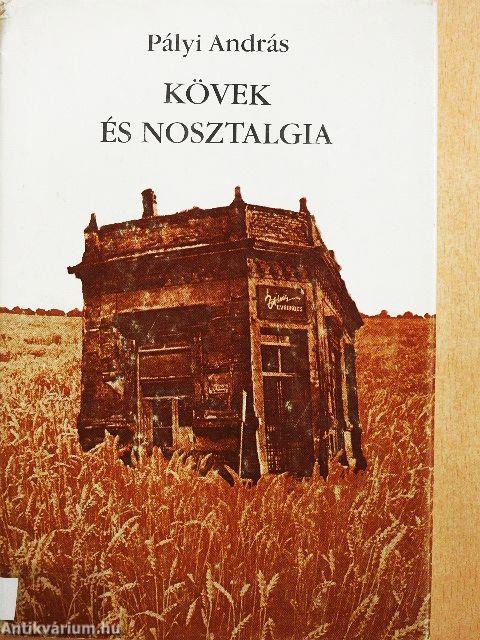 Kövek és nosztalgia