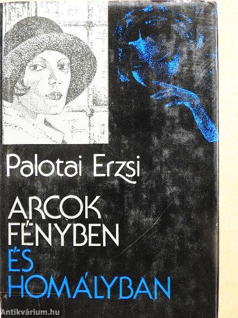 Arcok fényben és homályban