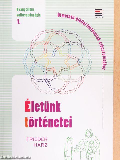 Életünk történetei