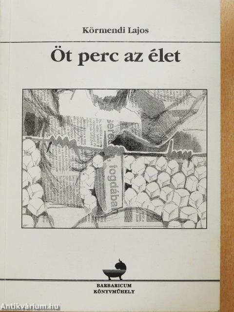 Öt perc az élet (dedikált példány)