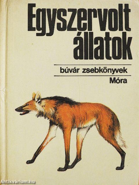 Egyszervolt állatok