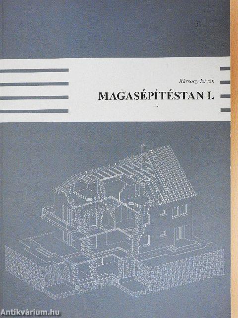 Magasépítéstan I.