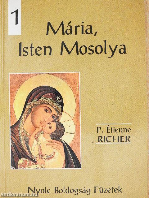 Mária, Isten Mosolya