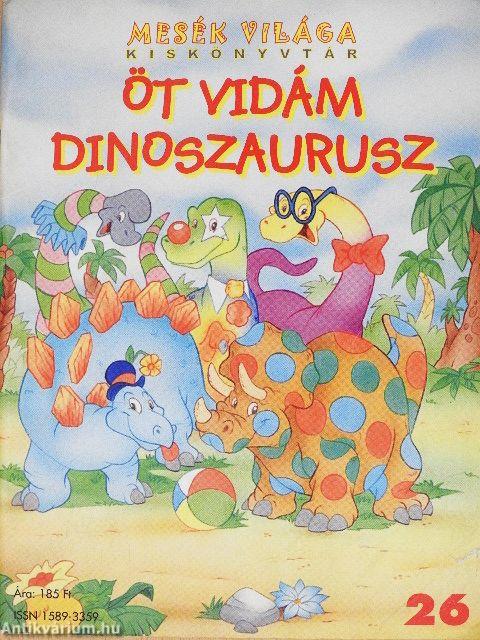 Öt vidám dinoszaurusz