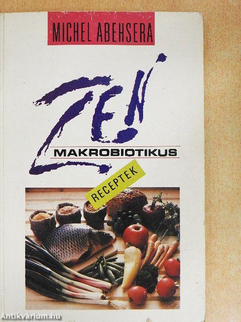 Zen makrobiotikus receptek
