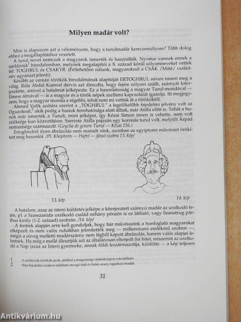 A közöttünk élő Turulmadár (dedikált példány)