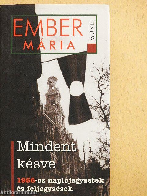 Mindent késve