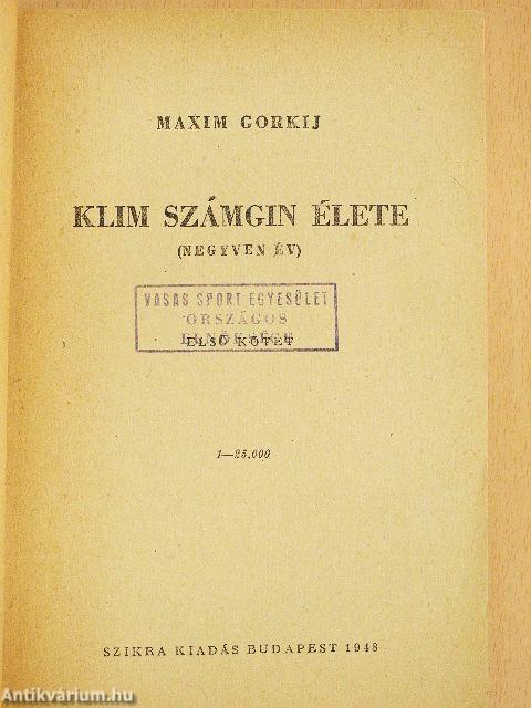 Klim Számgin élete I.