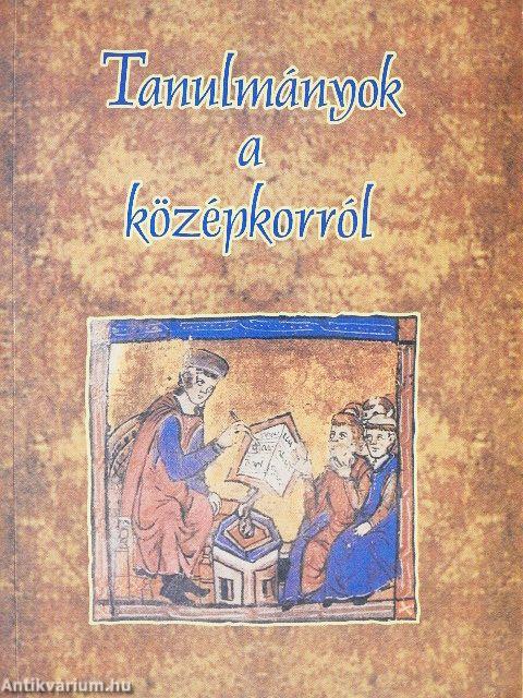 Tanulmányok a középkorról
