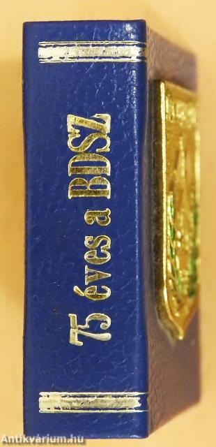 75 éves a BDSZ (minikönyv) - Plakettel