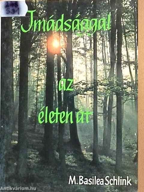 Imádsággal az életen át
